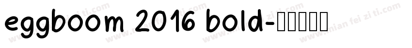 eggboom 2016 bold字体转换